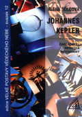 Johannes Kepler - Zaklaatel nebeské mechaniky - Zakladatel nebeského mechaniky
