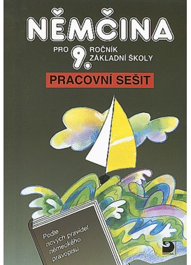 Němčina pro 9. r. ZŠ – pracovní sešit