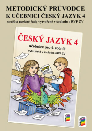 Metodický průvodce učebnicí Český jazyk 4