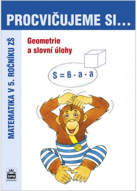 Procvičujeme si geometrii a slovní úlohy pro 5. r. ZŠ