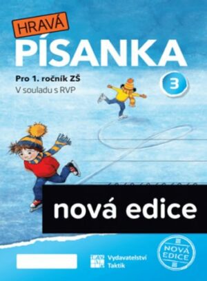 Hravá písanka pro 1.ročník - 3.díl - nová edice