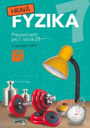 Hravá fyzika 7 – pracovní sešit - původní řada