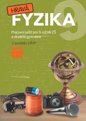 Hravá fyzika 9 – pracovní sešit - původní řada