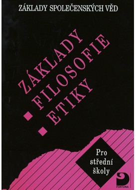 Základy společenských věd III – Filosofie a etika