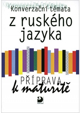 Ruský jazyk – Příprava k maturitě