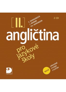 Angličtina pro jazykové školy II – NOVÁ – 2 CD