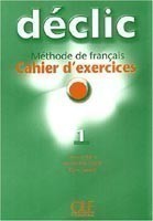 DECLIC 1 CAHIER D ACTIVITES