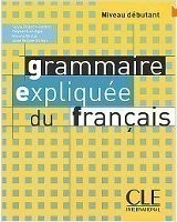 GRAMMAIR EXPLIQUEE DU Français DEBUTANT LIVRE