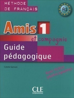 AMIS ET COMPAGNIE 1 GUIDE PEDAGOGIQUE