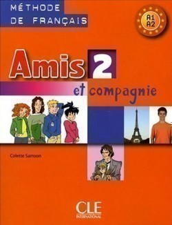 AMIS ET COMPAGNIE 2 LIVRE DE L ELEVE