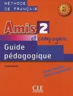 AMIS ET COMPAGNIE 2 GUIDE PEDAGOGIQUE