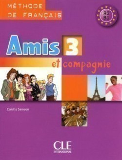 AMIS ET COMPAGNIE 3 LIVRE DE L ELEVE