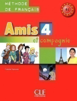 AMIS ET COMPAGNIE 4 LIVRE DE L ELEVE