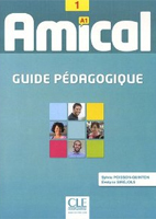 AMICAL 1 GUIDE PEDAGOGIQUE