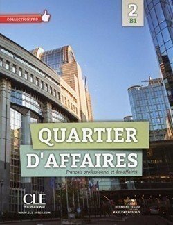 QUARTIER D'AFFAIRES B1 LIVRE DE L ELEVE