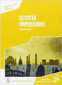 Le città impossibili (libro + audio online)