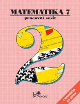 Matematika 7 – pracovní sešit 2.část s koment.