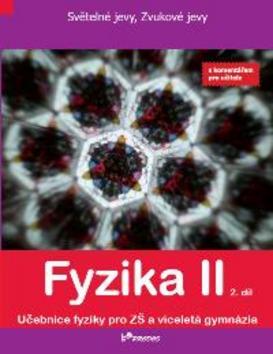 Fyzika II – 2. díl s komentářem pro učitele