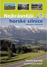 Nejkrásnější horské silnice Rakouska a Německa