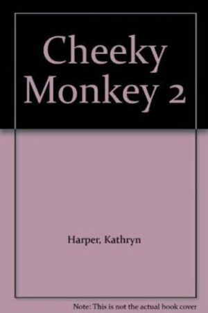 Cheeky Monkey 2