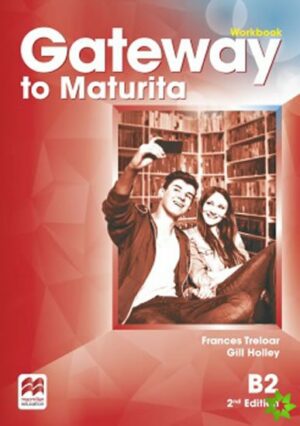 Gateway to Maturita 2nd Edition B2