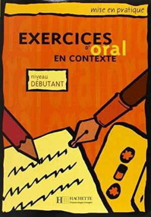 Mise en pratique oral - Débutant