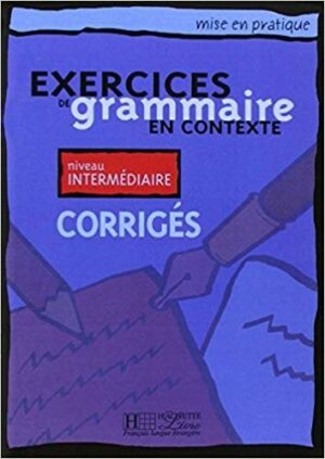 Mise en pratique grammaire - Intermédiaire