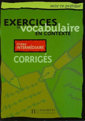 Mise en pratique vocabulaire - Intermédiaire