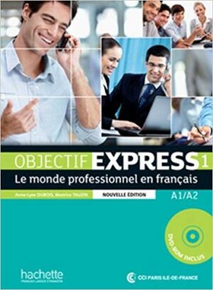 Objectif Express Nouvelle Édition : Niveau 1