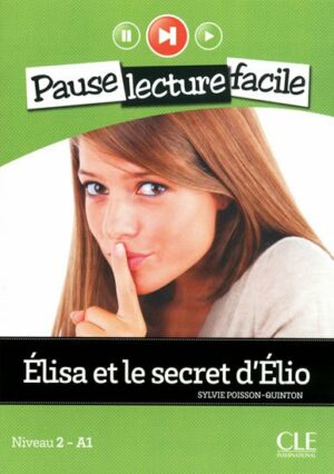 ELISE ET LE SECRET D ELIO