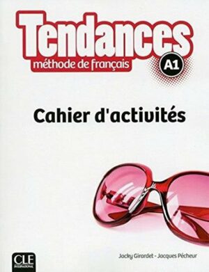 TENDANCES A1 CAHIER D ACTIVITES