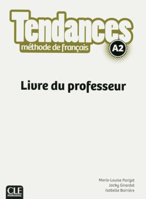 TENDANCES A2 GUIDE PEDAGOGIQUE