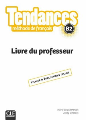 TENDANCES B2 GUIDE PEDAGOGIQUE