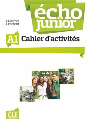 ECHO JUNIOR A1 CAHIER D ACTIVITES