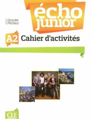 ECHO JUNIOR A2 CAHIER D ACTIVITES