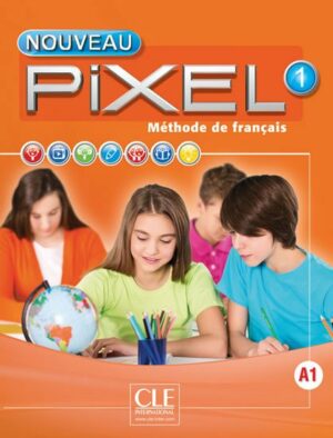 NOUVEAU PIXEL 1 LIVRE DE L ELEVE