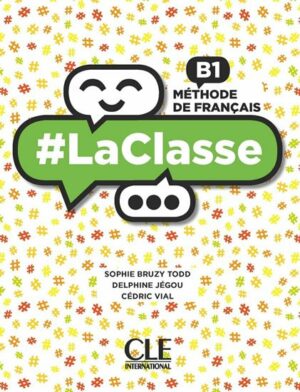 LA CLASSE B1 LIVRE DE L ELEVE