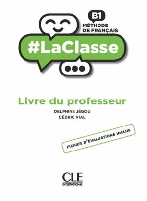 LA CLASSE B1 GUIDE PEDAGOGIQUE