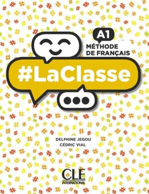 LA CLASSE A1 LIVRE DE L ELEVE