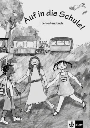 Auf in die Schule! (A1) – Lehrerhandbuch