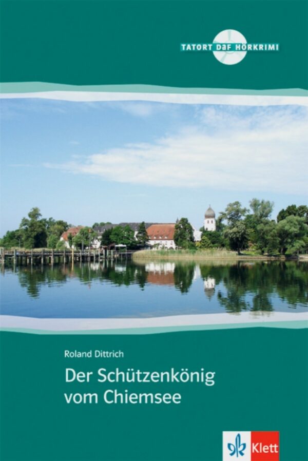 Der Schützenkönig vom Chiemsee (A2) + Audio online