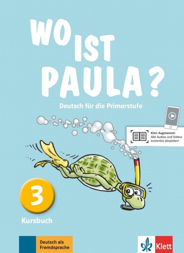 Wo ist Paula? 3 (A1.2) – Kursbuch