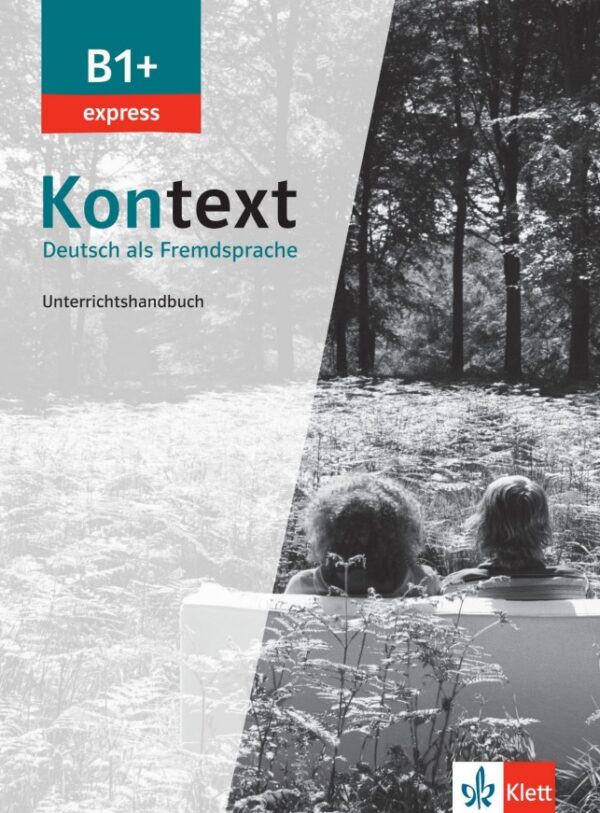 Kontext 1 Express (B1+) – Unterrichtshandbuch