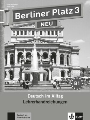 Ber. Platz neu 3 (B1) – Lehrerhandbuch