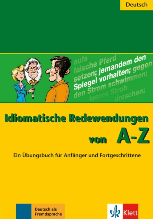 Idiomatische Redewendungen A-Z