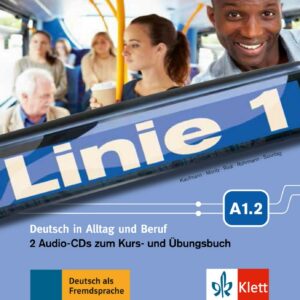 Linie 1 - A1.2 – 2CD z. Kurs/Übungsbuch