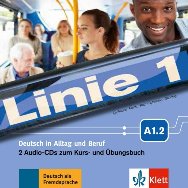 Linie 1 - A1.2 – 2CD z. Kurs/Übungsbuch