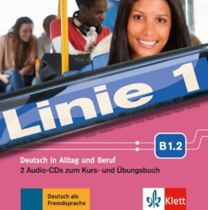 Linie 1 - B1.2 – 2CD z. Kurs/Übungsbuch