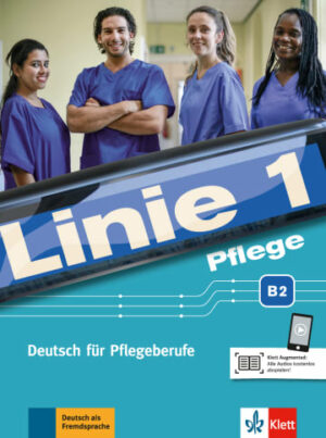 Linie 1 Pflege B2 – Kurs/Übungsbuch + MP3