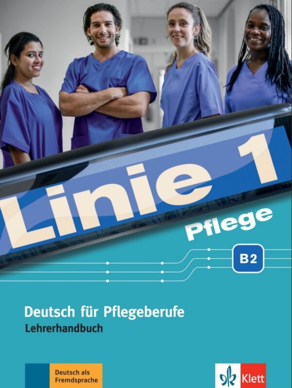 Linie 1 Pflege B2 – Lehrerhandbuch